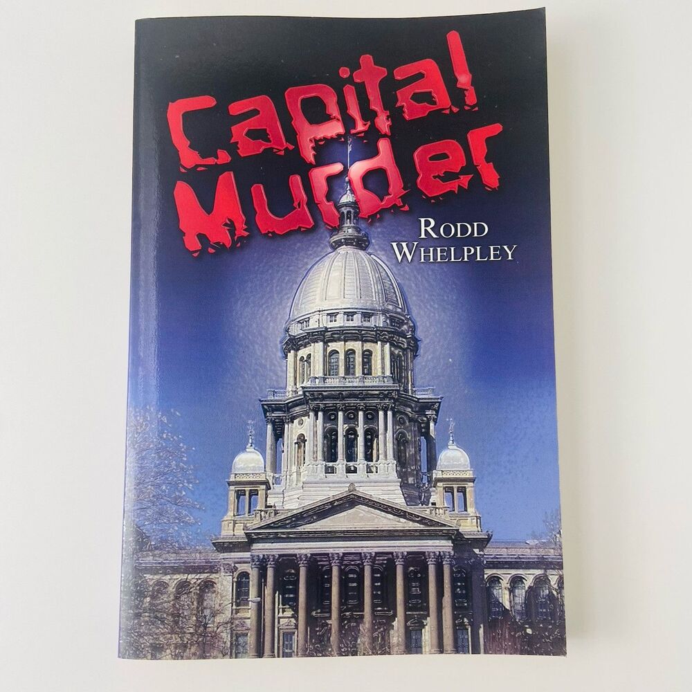 Capital Murder by Rodd Whelpley (First Print, Trade Paperback) - Picture 1 of 10